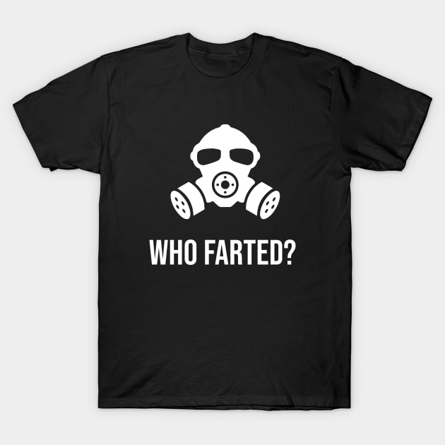 Who farted T-Shirt by Periaz